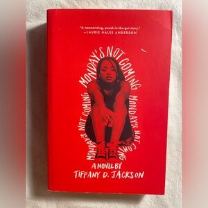 Monday’s Not Coming by Tiffany D. Jackson